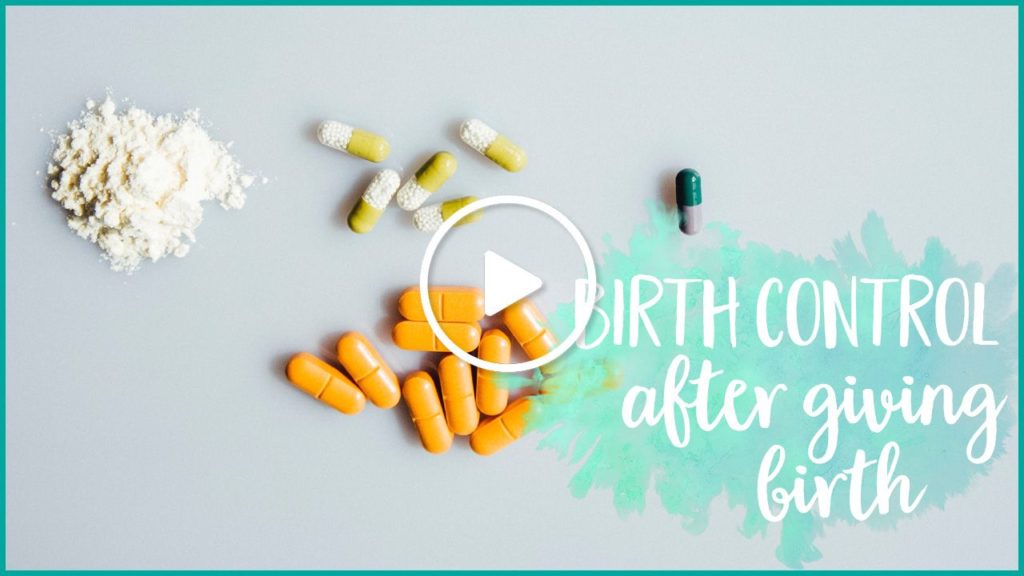 Best birth control after giving birth