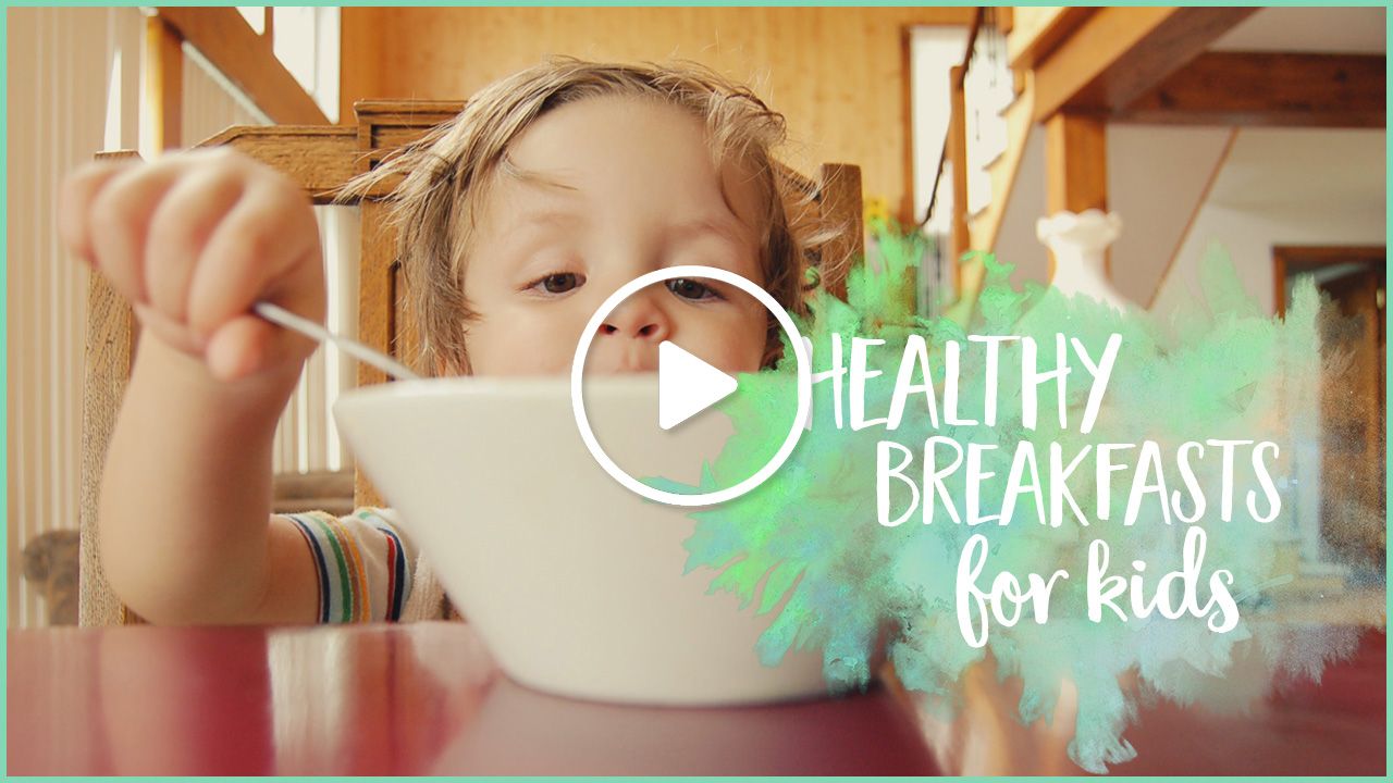 5 healthy breakfast ideas for kids