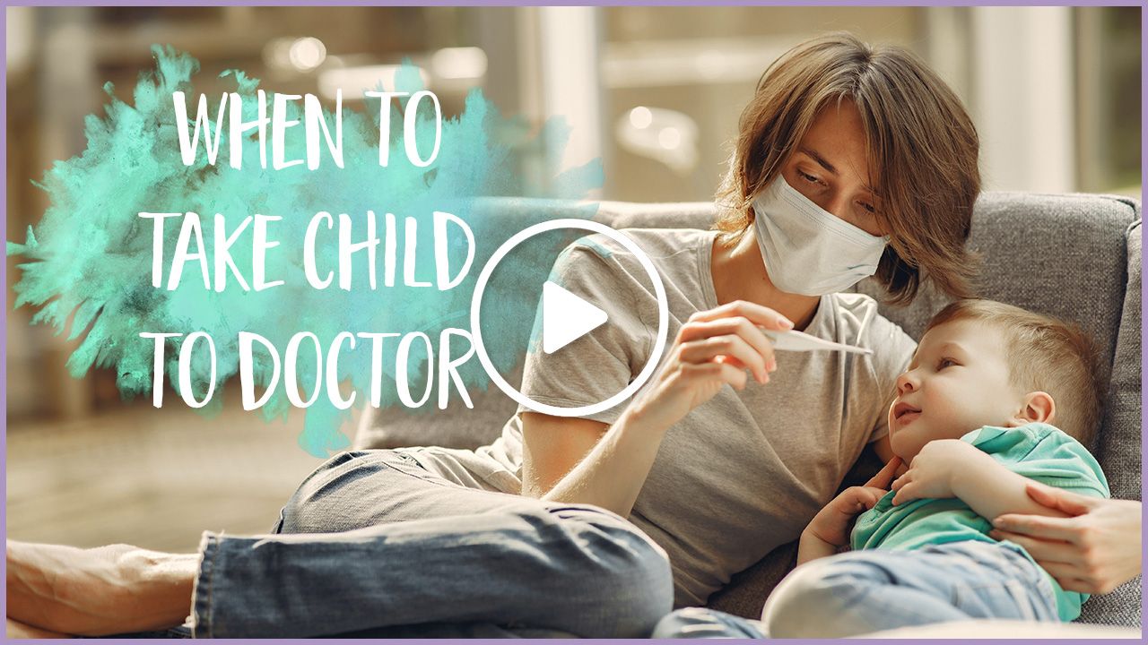 How to know when to take your child to the doctor