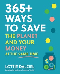 365+ ways to save the planet and your money at the same time book cover